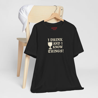 Ravage Funny Drinking Quotes Tee | Unisex Alcohol Humor T-Shirt