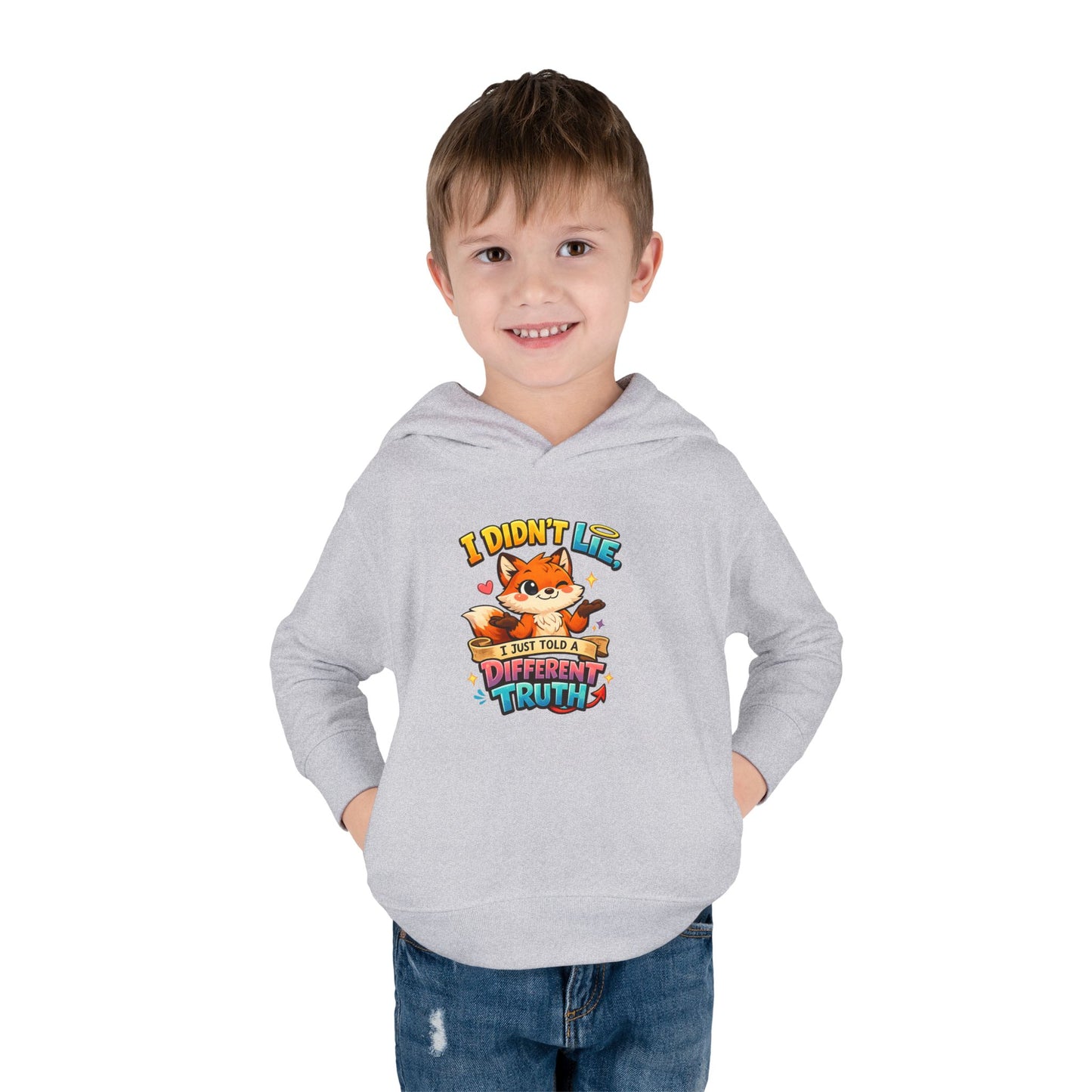 Toddler Hoodie "I Didn't Lie — I Just Told A Different Truth" Cute Fox Pullover