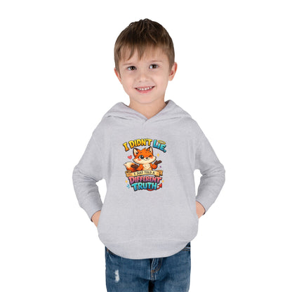 Toddler Hoodie "I Didn't Lie — I Just Told A Different Truth" Cute Fox Pullover