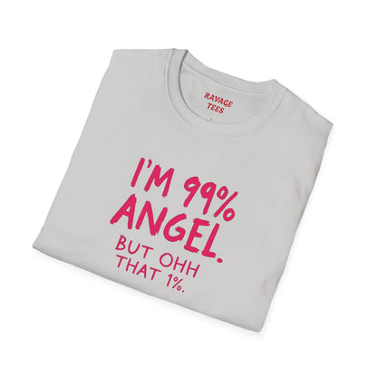 99% Angel Humorous Angel T-Shirt for all occasions,