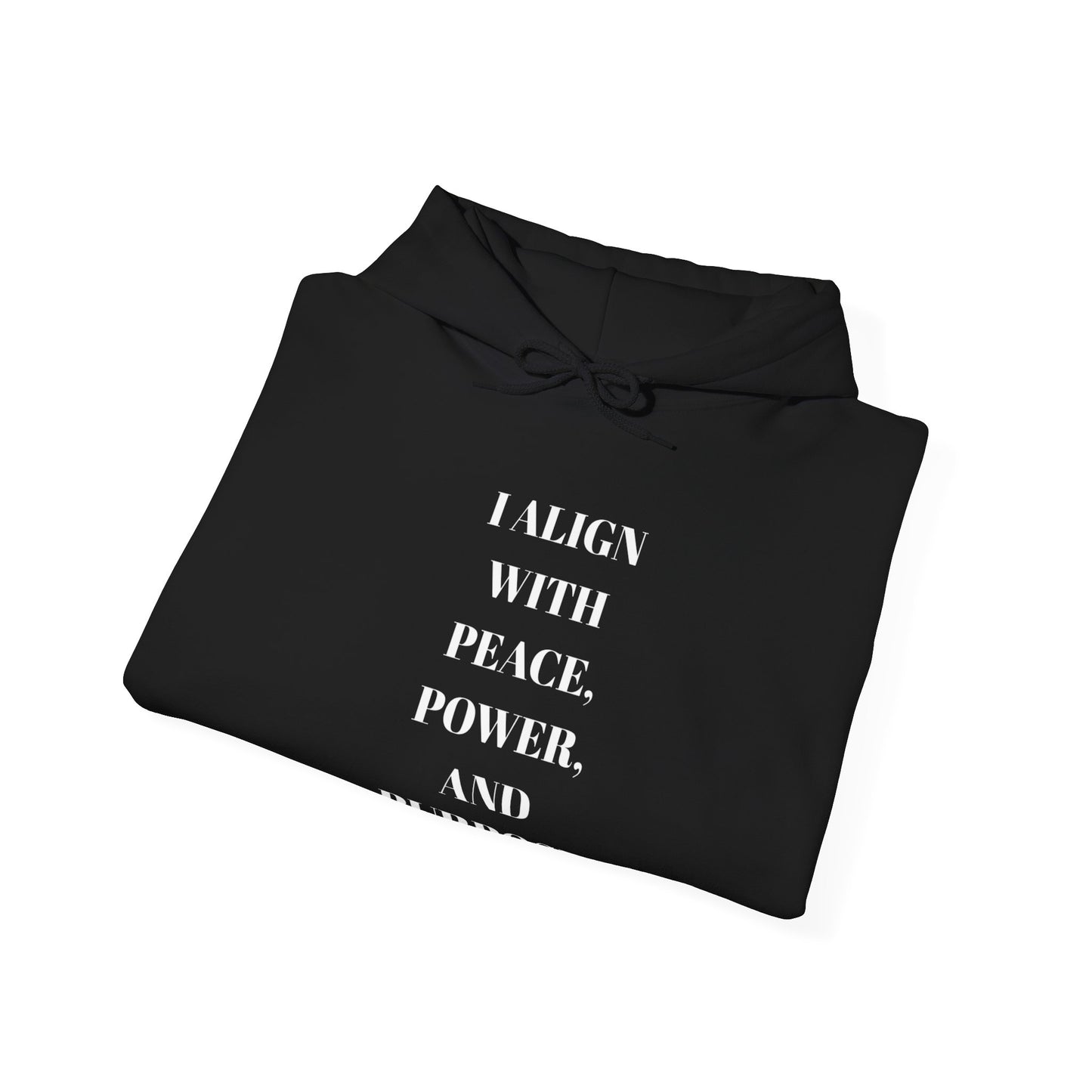 Align with Peace, Power, and Purpose Mindful Hooded Sweatshirt
