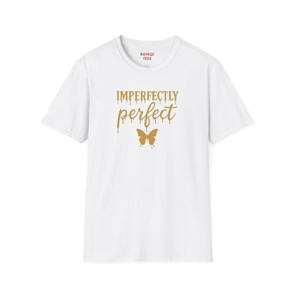 Imperfectly Perfect Unisex T-Shirt, Inspirational Tee, Gift for Her, Casual Wear, Butterfly Design, Everyday Comfort