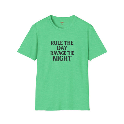 "Rule the Day, Ravage the Night" Unisex Motivational T-Shirt