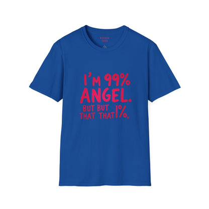 99% Angel Humorous Angel T-Shirt for all occasions,