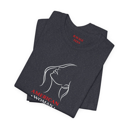 American Woman Strong T‑Shirt