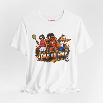 DAB ON EM Unisex Jersey Short Sleeve Tee