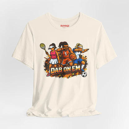 DAB ON EM Unisex Jersey Short Sleeve Tee