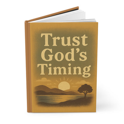 Inspirational Hardcover Journal - Trust God's Timing, Faith Journal