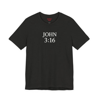 **JOHN 3:16 Faith-Inspired Unisex Tee – Christian Scripture T-Shirt, Religious Apparel, Inspirational Gift, Bible Verse Faith Shirt**
