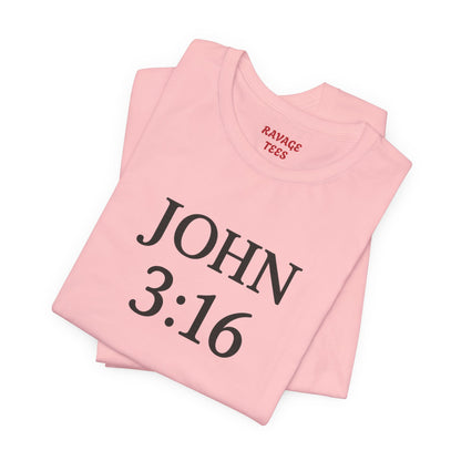 **JOHN 3:16 Faith Tee