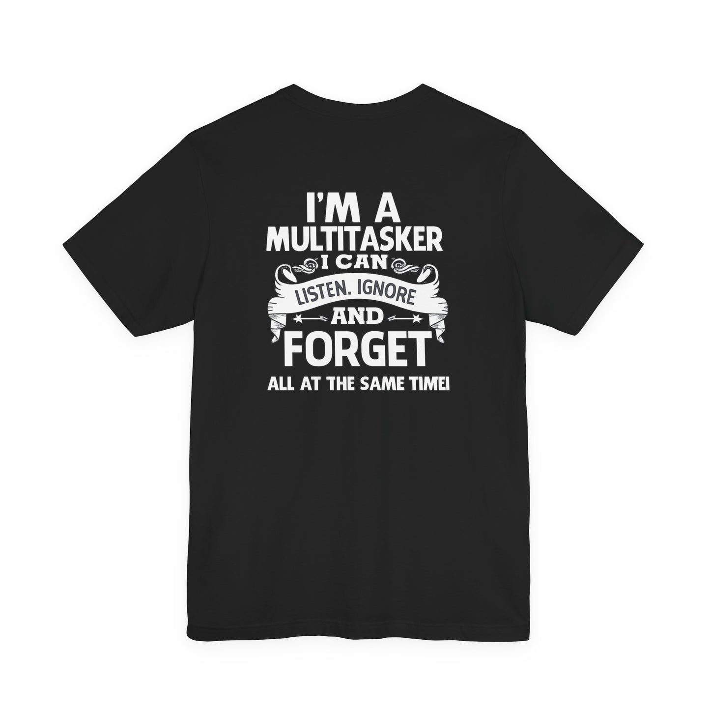 I AM A MULTITASKER Unisex Jersey Short Sleeve Tee