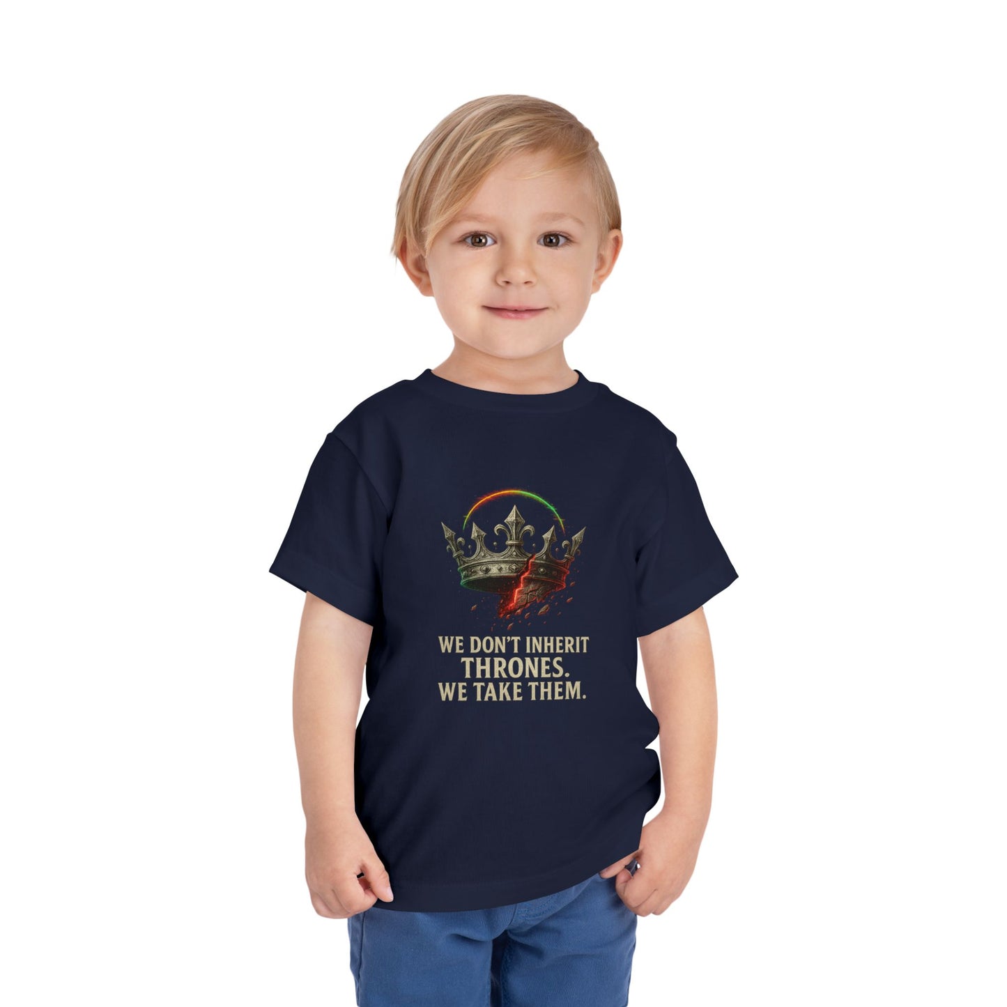 “We Don’t Inherit Thrones, We Take Them” Crown Tee
