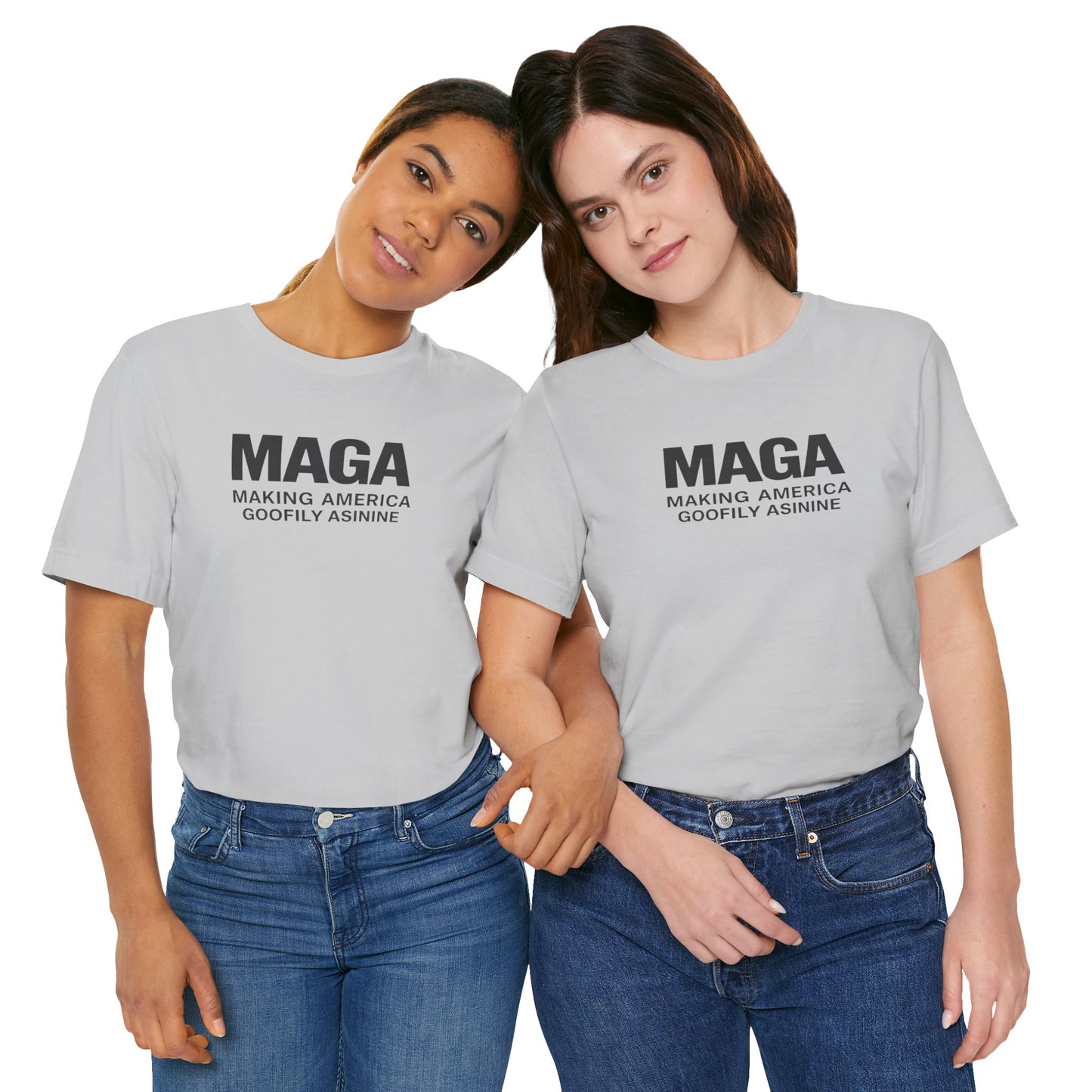 MAGA- Making America Goofily Asinine Tee