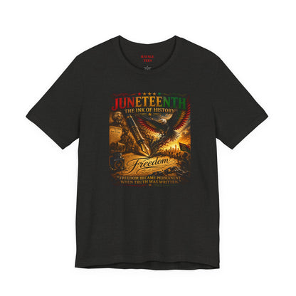 Juneteenth — Juneteenth The Ink of History Graphic Tee