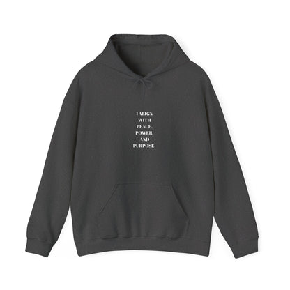 Mindful Message Hooded Sweatshirt – Align with Peace, Power, and Purpose, Yoga Gift, Inspirational Apparel, Cozy Hoodie, Meditation Wear.  Made to inspire your mindset—crafted to elevate your style.