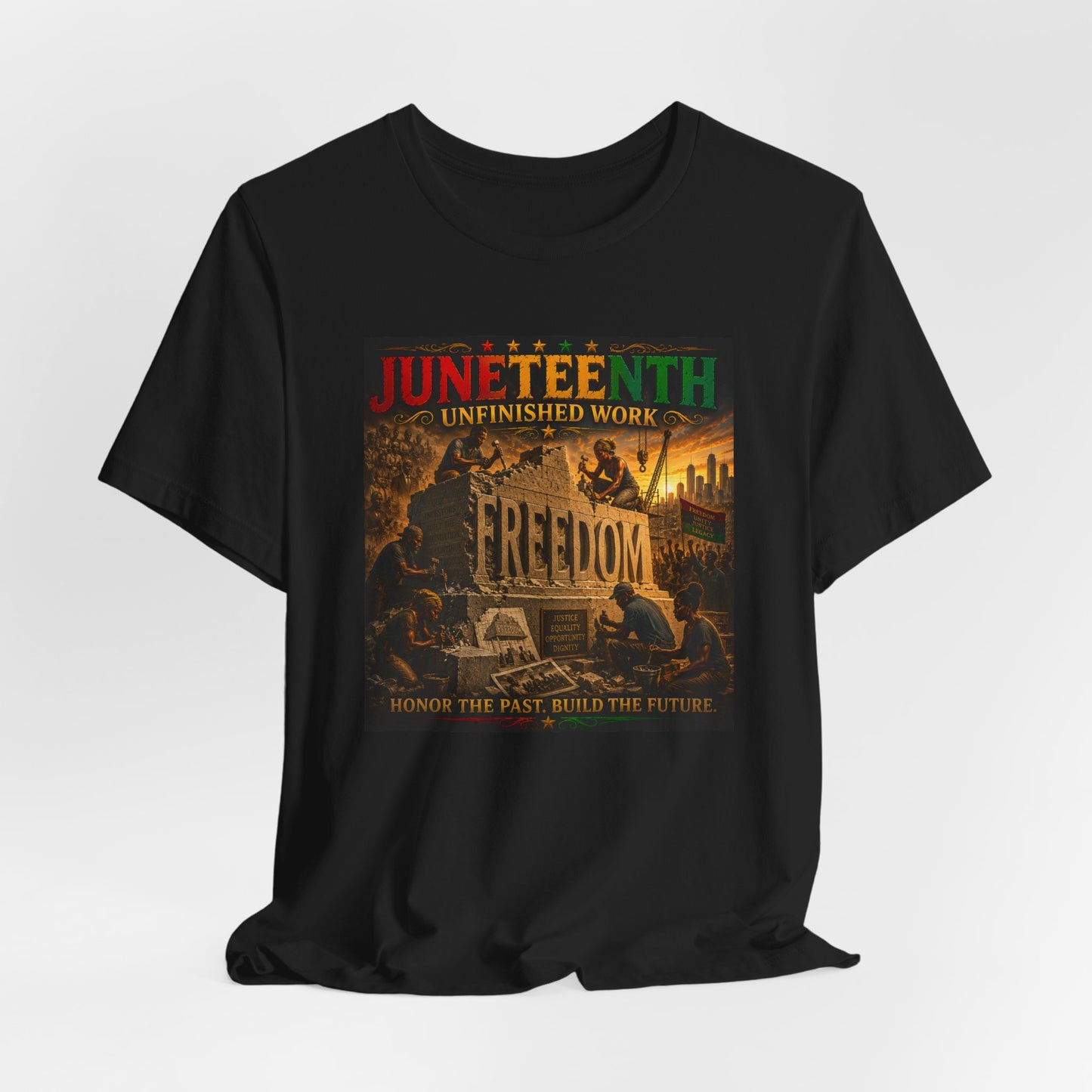 Juneteenth "Unfinished Work" Freedom Tee