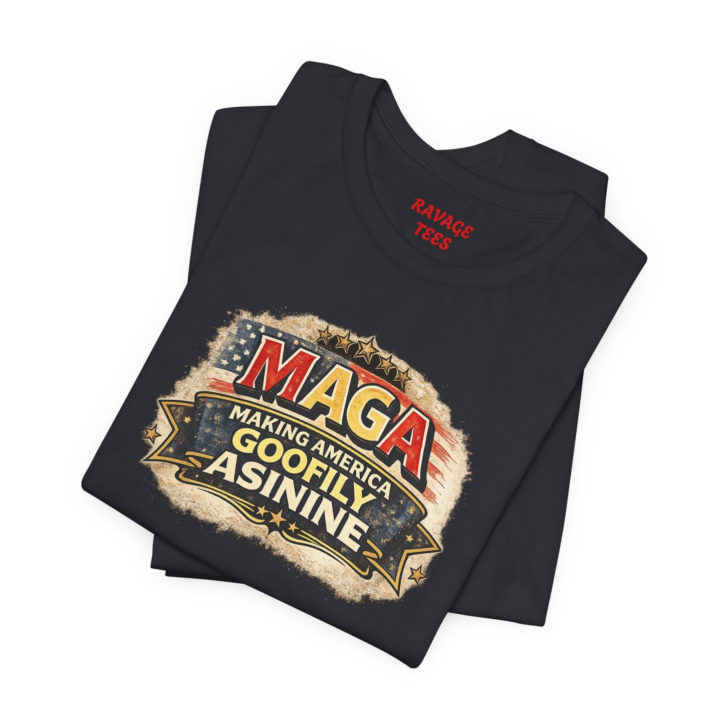 MAGA Making America Goofy Asinine Tee