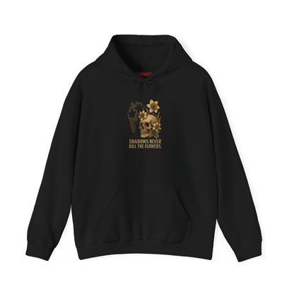 SHADOWS NEVER KILL THE FLOWERS Graphic Hoodie – Unisex Pullover Sweatshirt for Nature Lovers | Cozy Streetwear for Spring, Casual Wear & Eco-Friendly Gifts