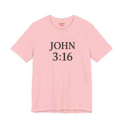 **JOHN 3:16 Faith Tee