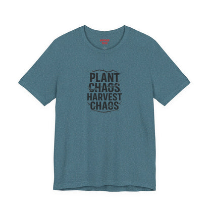 Plant Chaos Harvest Chaos Tee