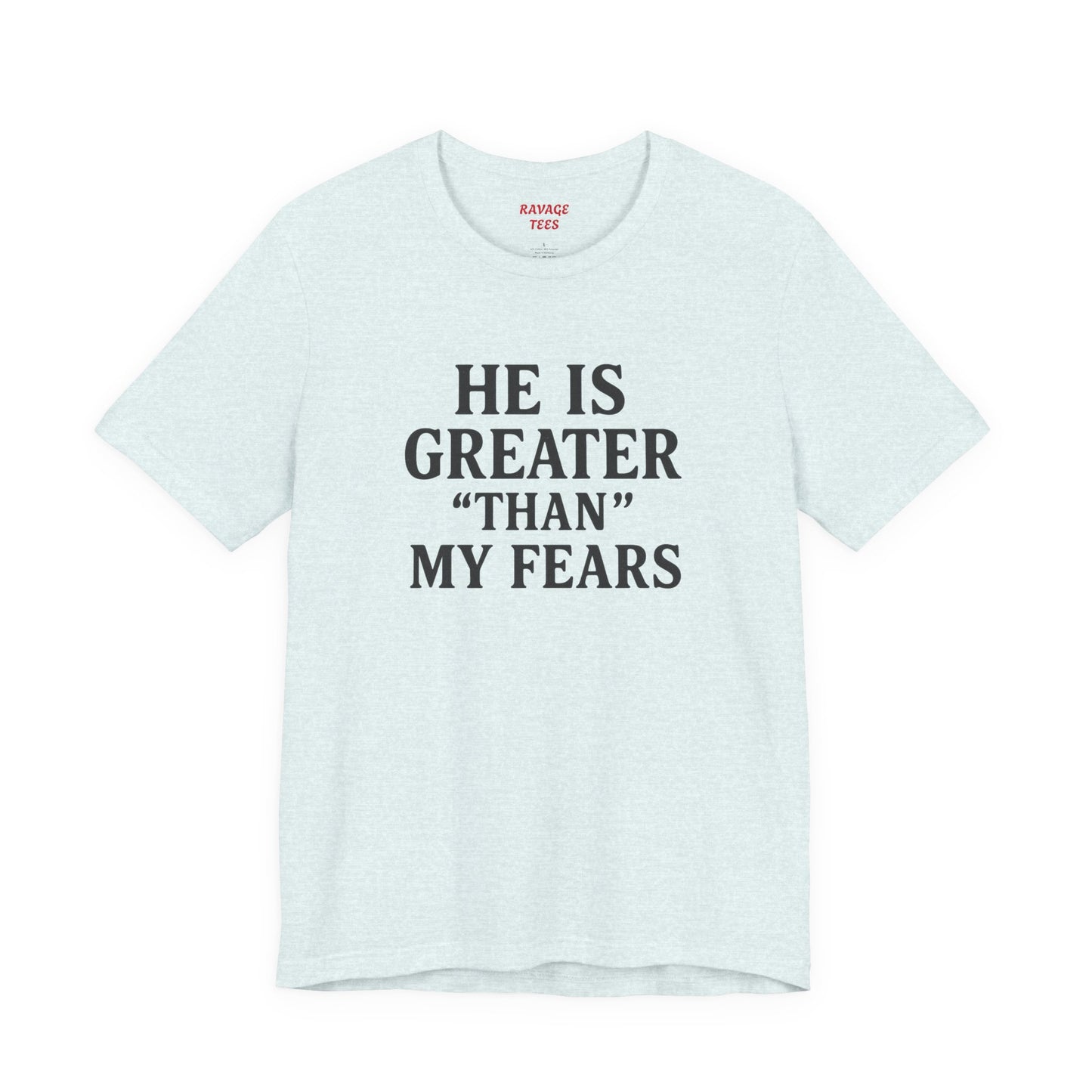 "He Is Greater Than My Fears" Christian Faith Cross T-Shirt