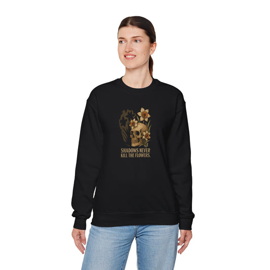 SHADOWS NEVER KILL THE FLOWERS Unisex Crewneck Sweatshirt – Heavy Blend Pullover for Casual Wear | Cozy Streetwear Gift for Her, Feminist Fashion Statement