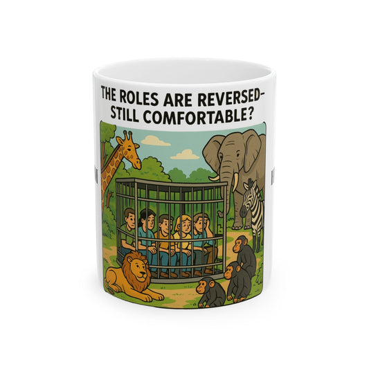 The Roles are Reversed- Are You Comfortable-Reversal Roles Ceramic Mug, (11oz, 15oz)