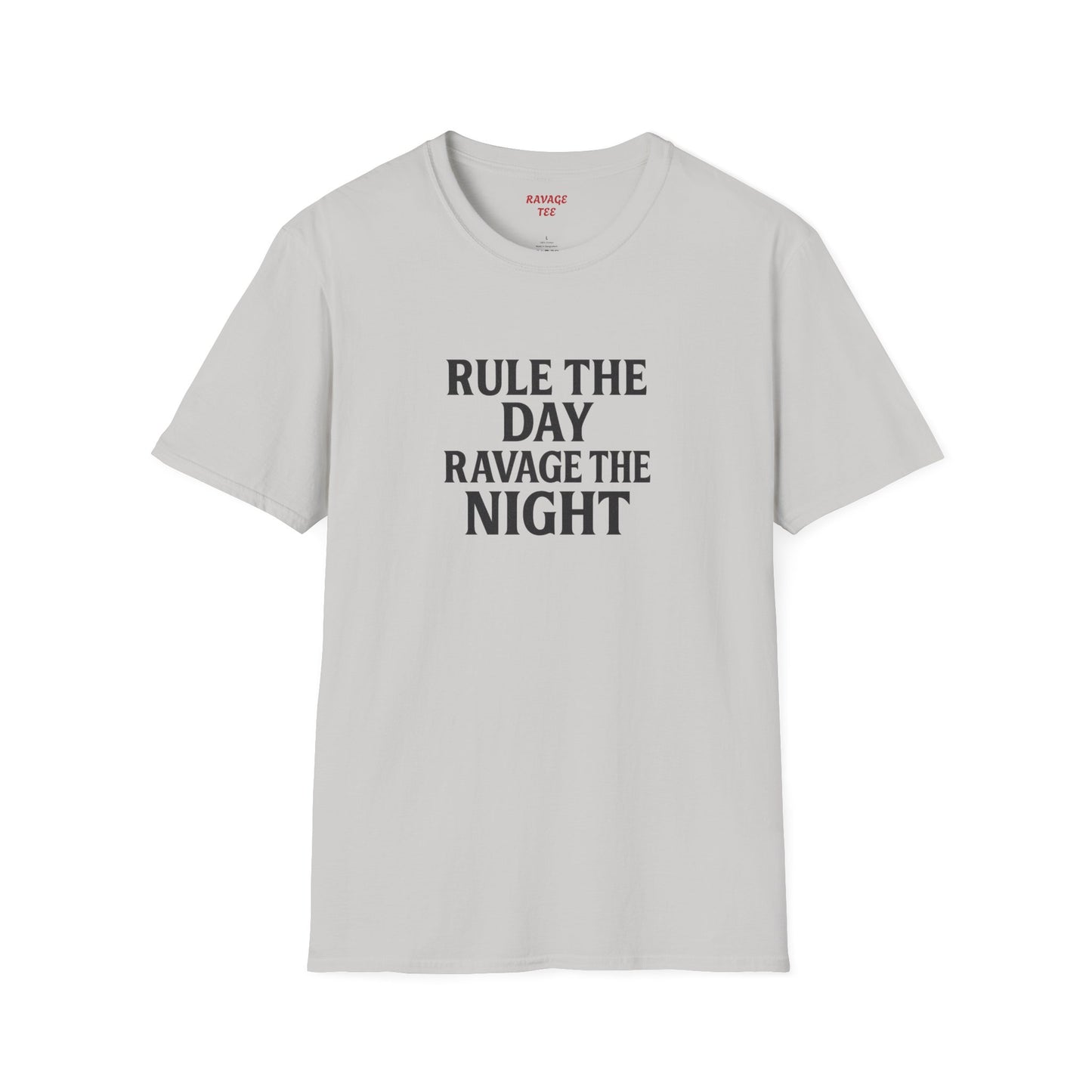 "Rule the Day, Ravage the Night" Unisex Motivational T-Shirt