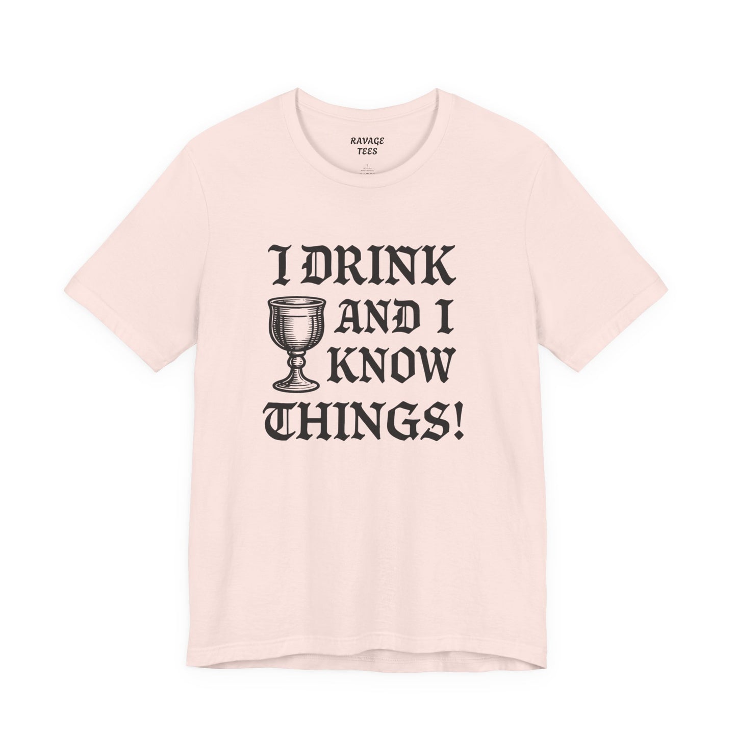 Funny Drinking Quotes Tee | Unisex Party T-Shirt | Alcohol Humor