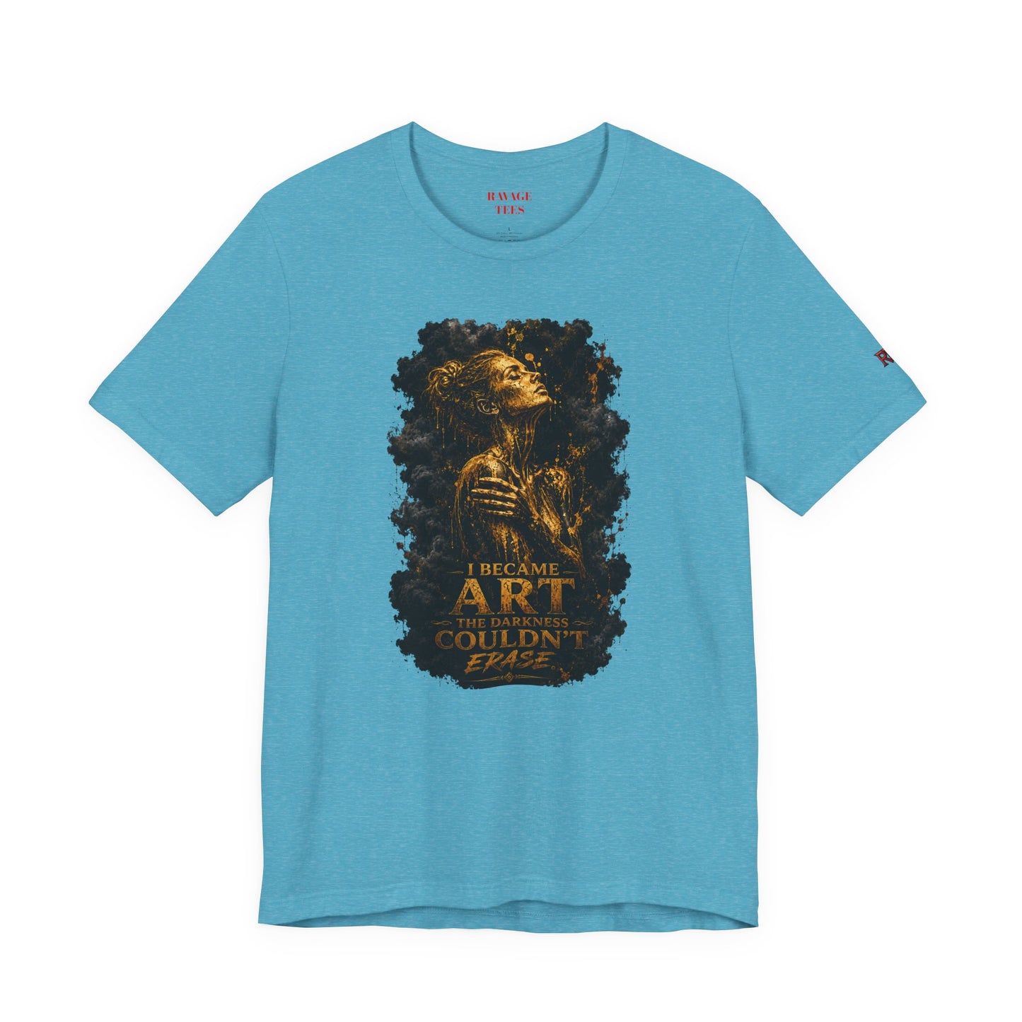 I Became The Art The Darkness Couldn't Erase Tee