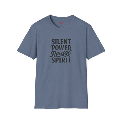 "Silent Power" Ravage Spirit Unisex T-Shirt | Motivational Tee