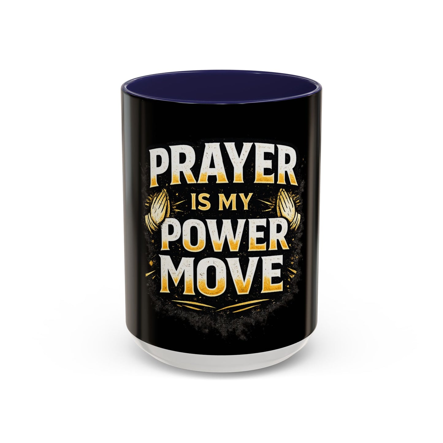 Prayer Is My Power Move Coffee Mug — Christian Faith 11/15oz Accent Mug