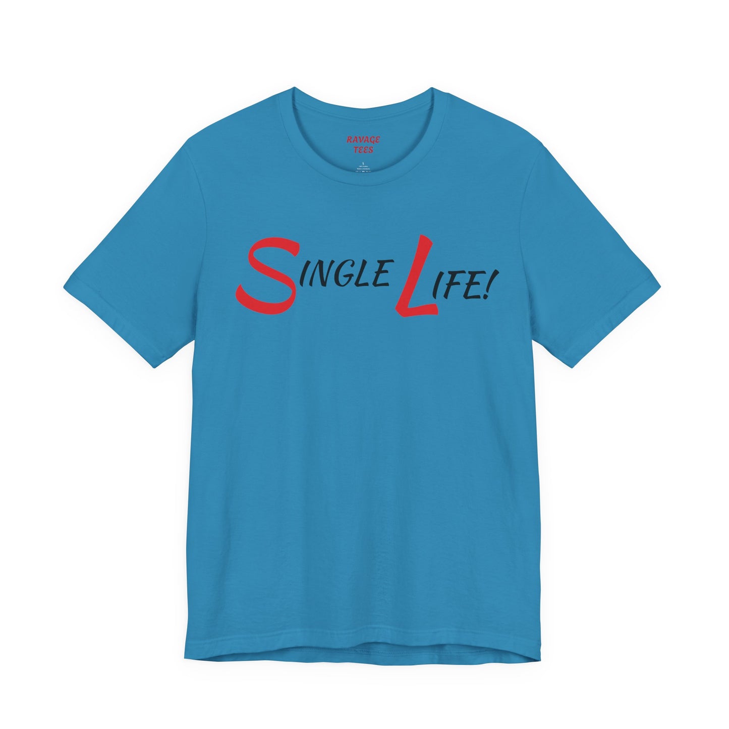 Fun & Playful Single Life Tee – Quirky Casual Shirt for Summer, Friendship Celebrations & Gifts for Singles