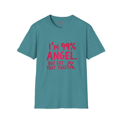99% Angel Humorous Angel T-Shirt for all occasions,