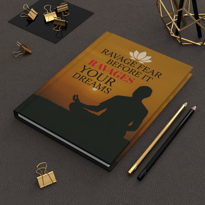 Ravage Fear Before It Ravages Your Dreams Journal