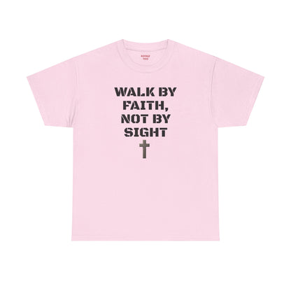 "Walk By Faith" Tee: Christian Bible Verse Unisex Heavy Cotton Shirt