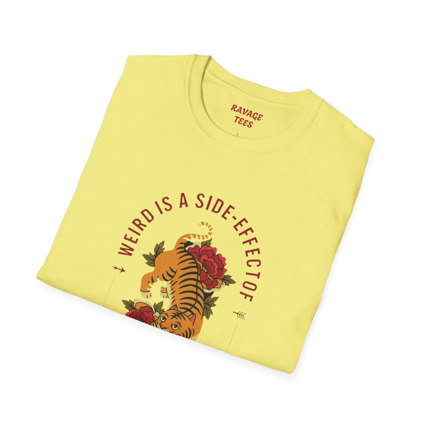 Weird is a Side Effect of Awesome Side Effect Unisex Soft Style T-Shirt