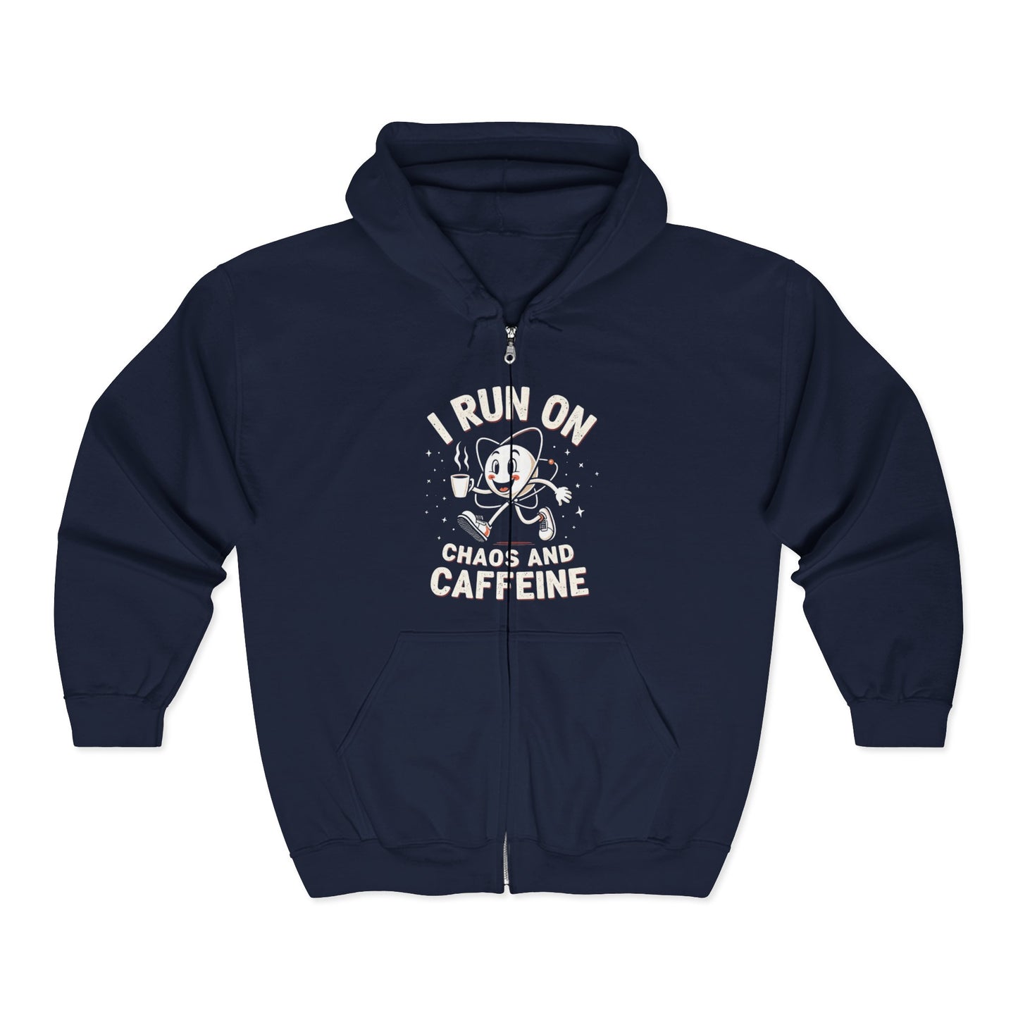 I Run On Chaos and Caffeine Zip Hoodie - Funny Unisex Sweatshirt for Coffee Lovers, Gift for Birthdays, Work from Home, Cozy Layering