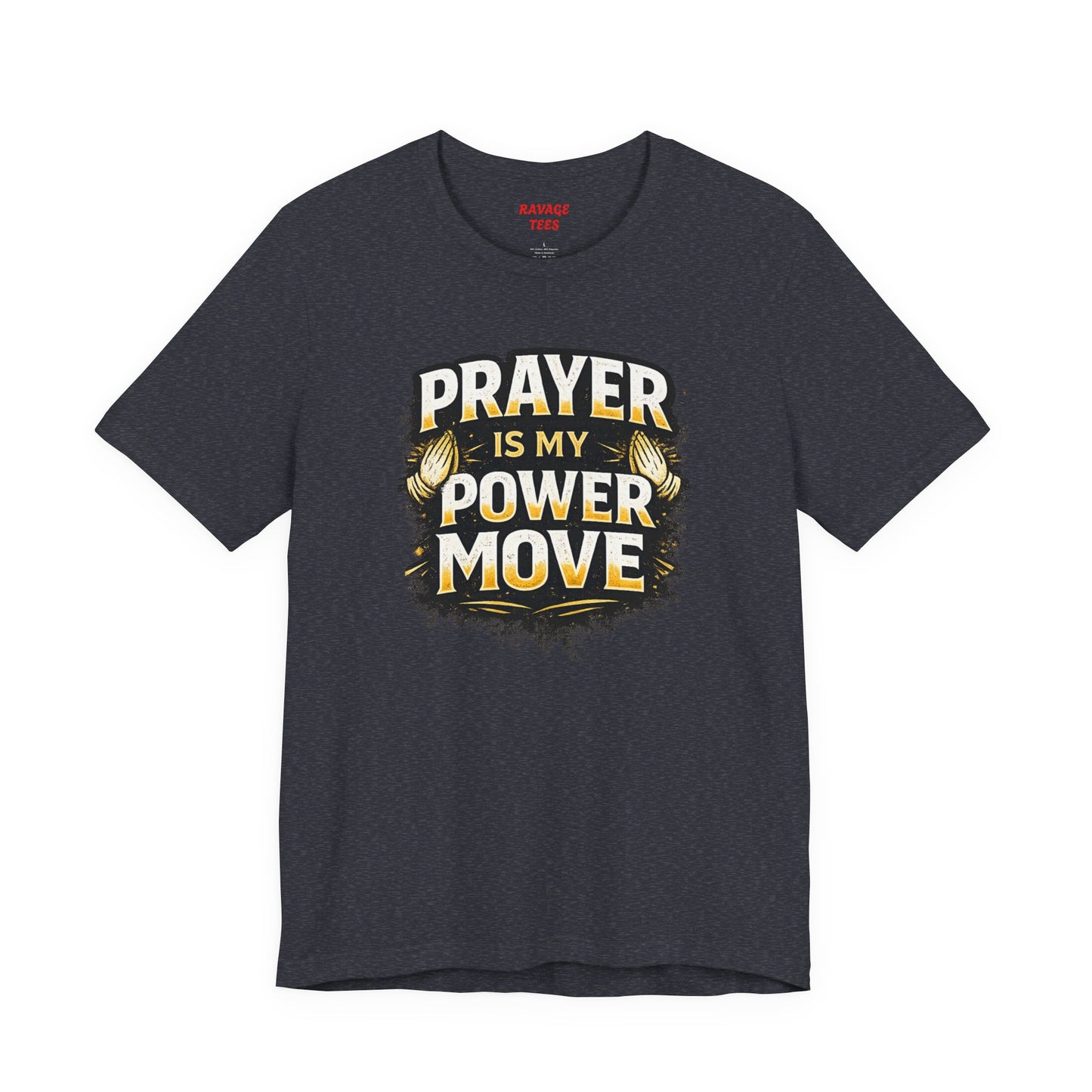 Prayer Is My Power Move T-Shirt — Inspirational Christian Faith Tee