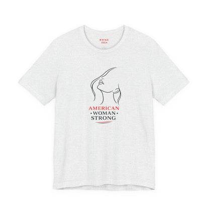 American Woman Strong T‑Shirt