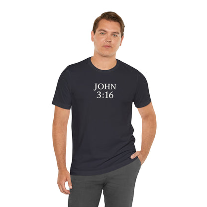 **JOHN 3:16 Faith-Inspired Unisex Tee – Christian Scripture T-Shirt, Religious Apparel, Inspirational Gift, Bible Verse Faith Shirt**