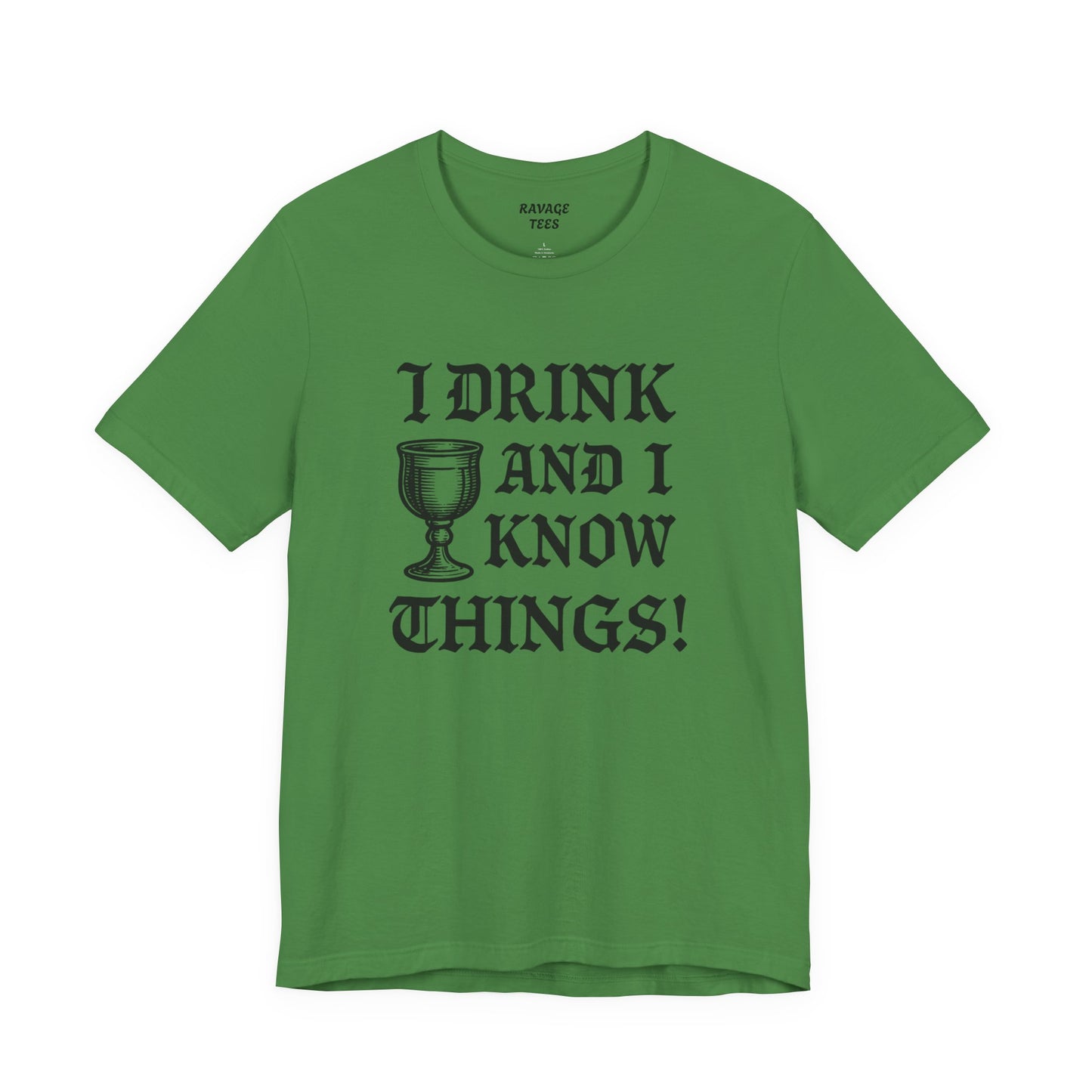 Funny Drinking Quotes Tee | Unisex Party T-Shirt | Alcohol Humor