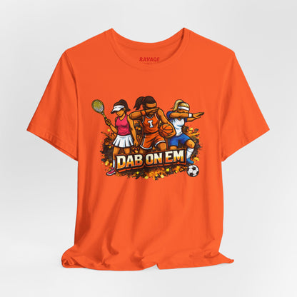 DAB ON EM Unisex Jersey Short Sleeve Tee