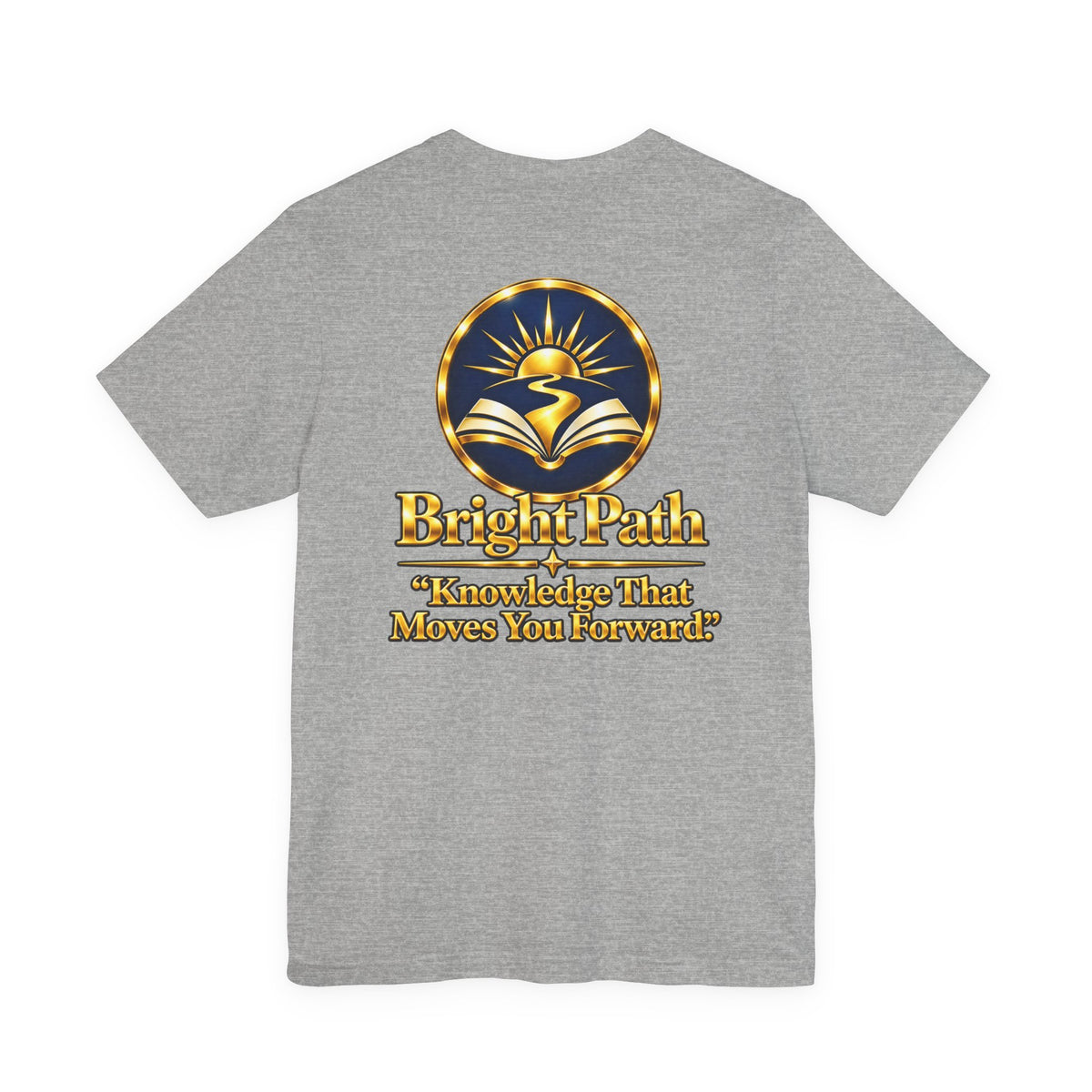 BrightPath Logo Tee — "Knowledge That Moves You Forward" T-Shirt