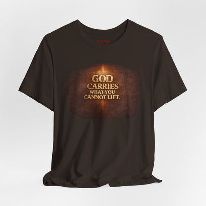 "God Carries What You Cannot Lift"