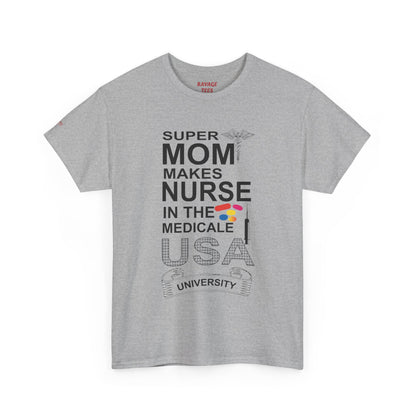 Super Mom Nurse Tee, Unisex Cotton T-Shirt for Nurses, Gift for Medical Professionals, Medical Field Apparel