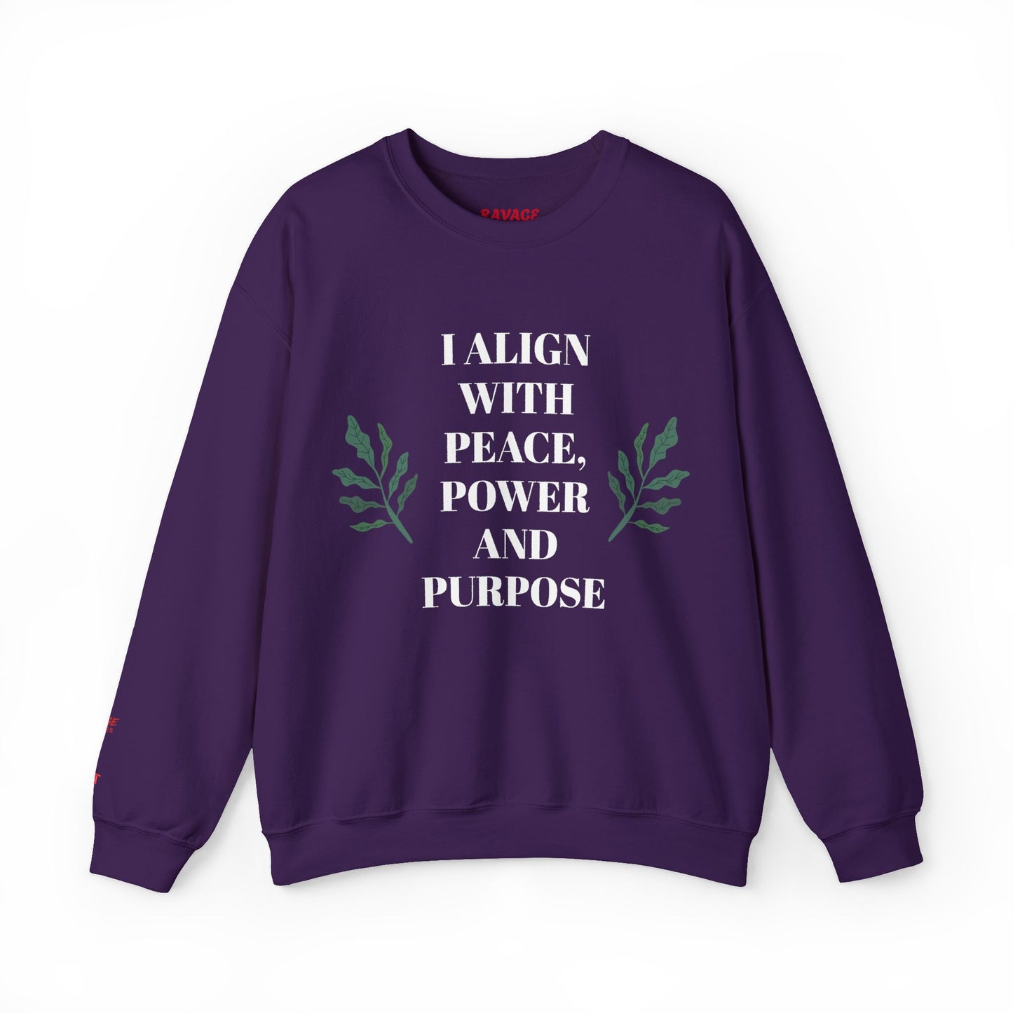 I ALIGN WITH PEACE, POWER AND PURPOSE SWEATSHIRT