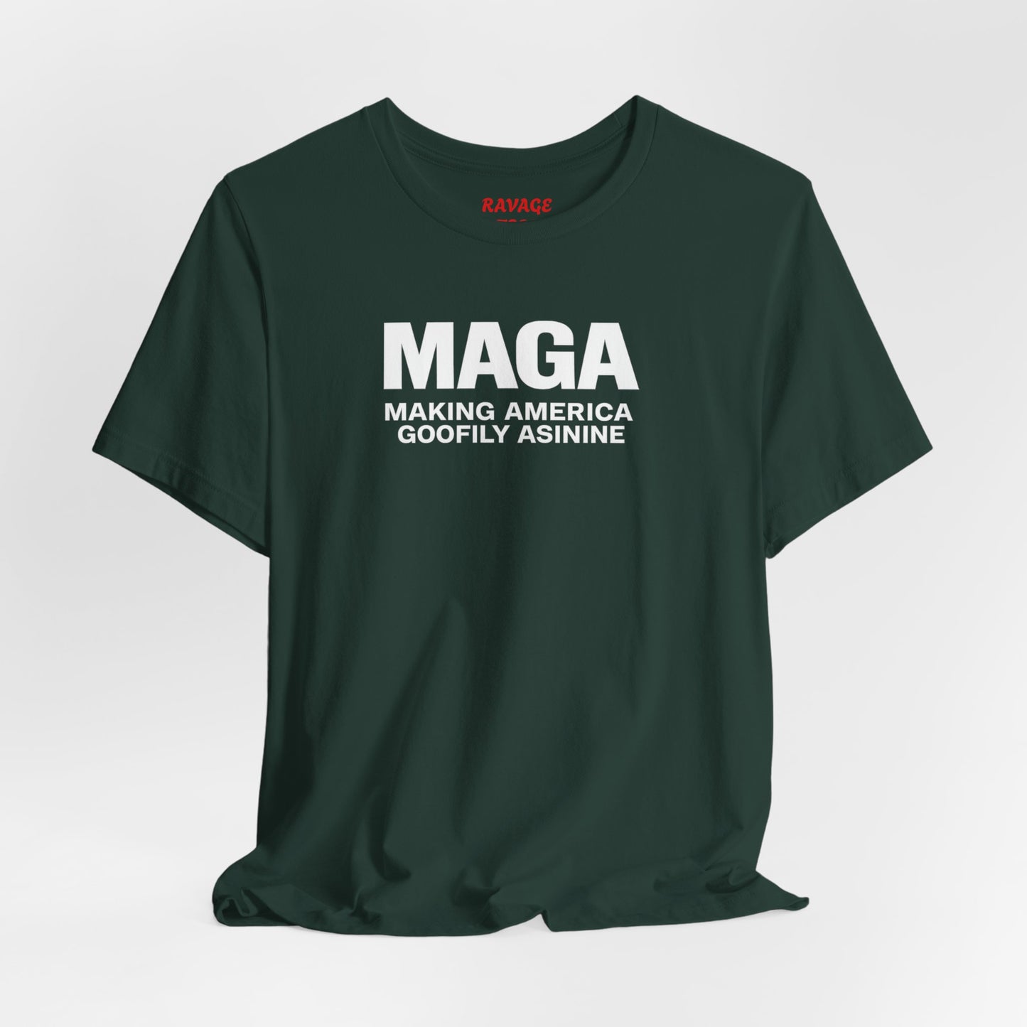 MAGA Making America Goofily Asinine Tee