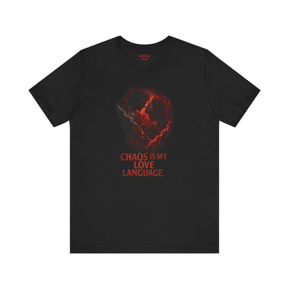 Chaos Love Language Tee: Bold, Dark Tee