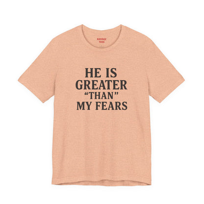 "He Is Greater Than My Fears" Christian Faith Cross T-Shirt